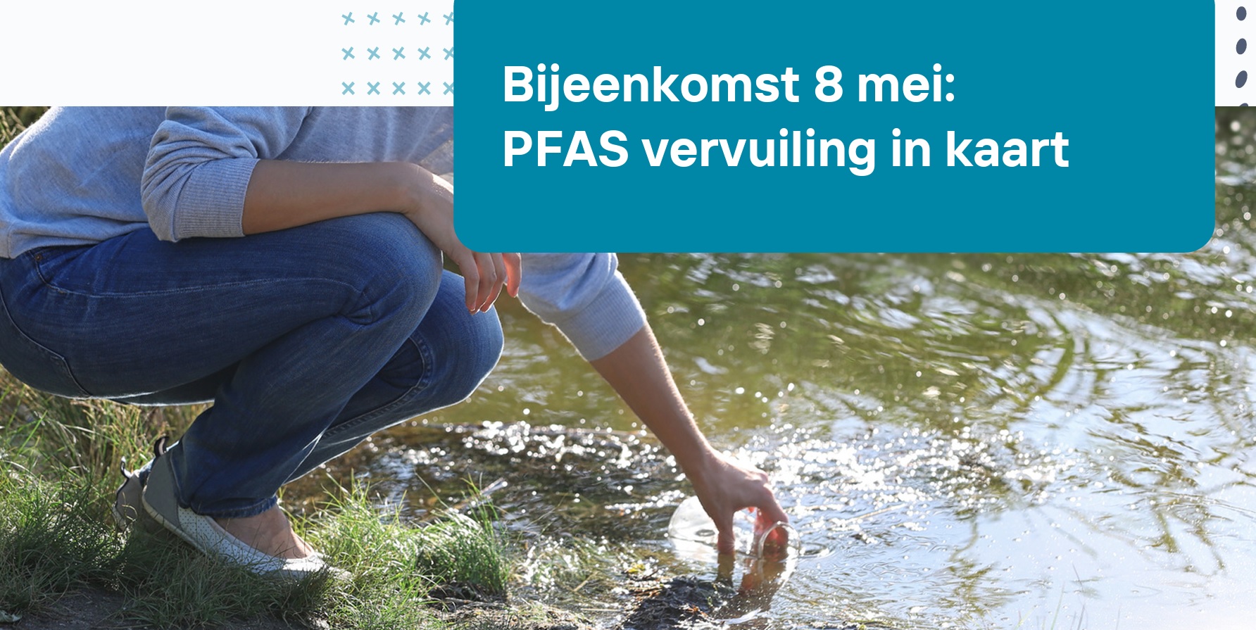 Meten is weten – Wetenschappelijk Bureau NSC presenteert resulaten PFAS-pilot